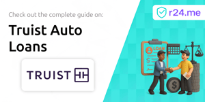 Truist Auto Loans: Your Complete Guide